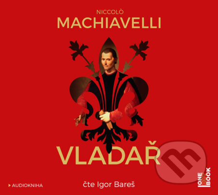 Vladař (audiokniha) - Niccol&#242; Machiavelli, OneHotBook, 2019