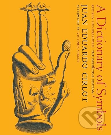 Dictionary of Symbols - Jack Sage, Juan Eduardo Cirlot, The New York Review of Books, 2019