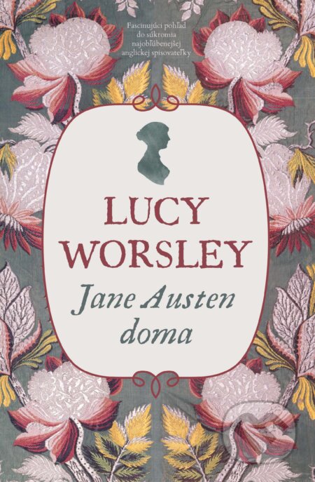 E-kniha: Jane Austen doma (Lucy Worsley)
