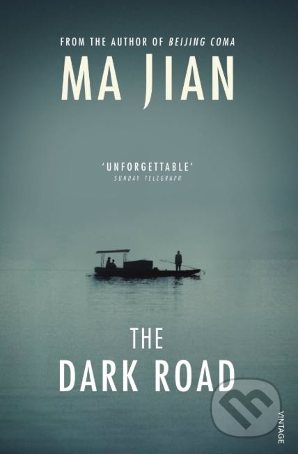 The Dark Road - Ma Jian, Vintage, 2014