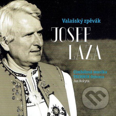 Josef Laža : Valašský zpěvák Josef Laža (1972-1994) - Josef Laža, Hudobné albumy, 2018