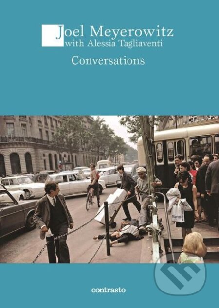 Conversation - Joel Meyerowitz, Alessia Tagliaventi, Contrasto, 2016