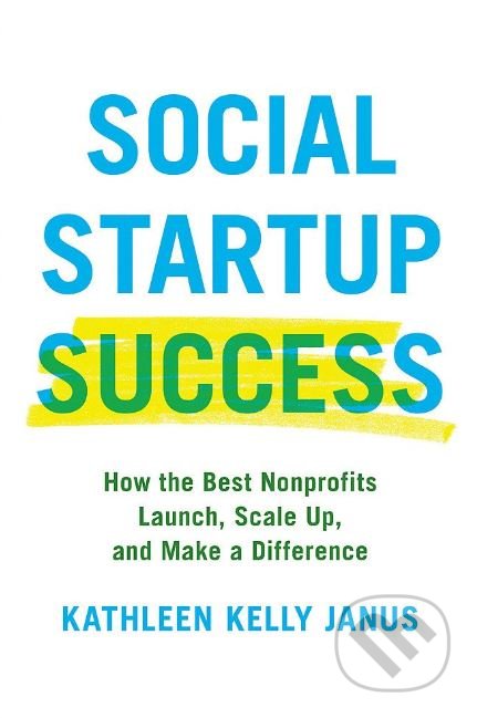 Social Startup Success - Kathleen Kelly Janus, Da Capo, 2018