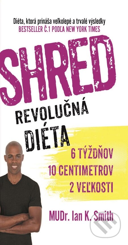 SHRED - Revolučná diéta - Ian K. Smith, Timy Partners