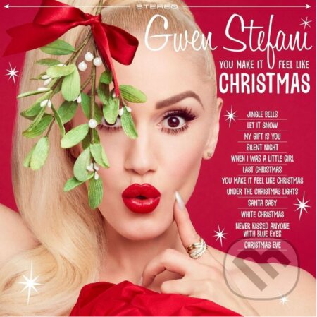 Gwen Stefani:You Make It Feel Like Christmas (Deluxe) - Gwen Stefani, Universal Music, 2018