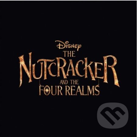 Hudobné CD: Howard James Newton:  Nutcracker and the Four Realms (Universal Music). Universal Music, 2018