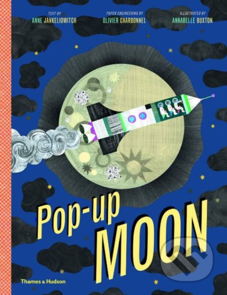 Pop-Up Moon - Anne Jankeliowitch, Thames & Hudson, 2019