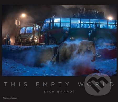 This Empty World - Nick Brandt, Thames & Hudson, 2019