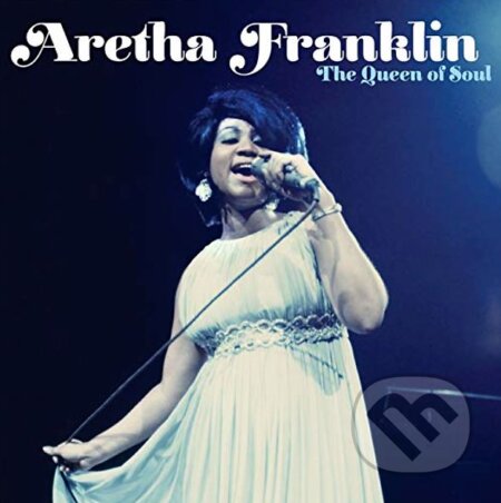Aretha Franklin: The Queen Of Soul - Aretha Franklin, Warner Music, 2018