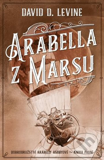 Arabella z Marsu - David D. Levine, Edice knihy Omega, 2019
