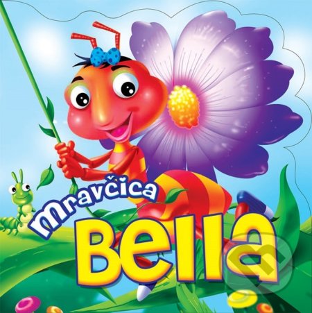 Mravčica Bella, Foni book, 2019