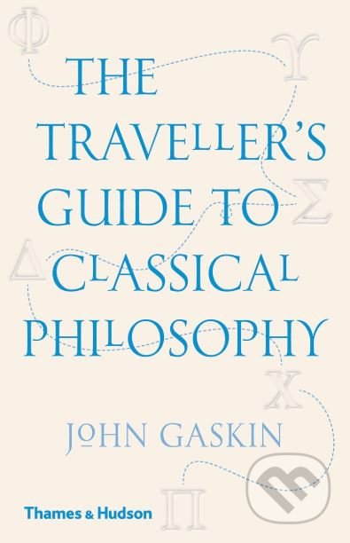 The Traveller's Guide to Classical Philosophy - John Gaskin - kniha z kategorie Filozofie