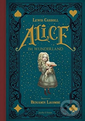 Alice im Wunderland - Lewis Carroll, Jacoby & Stuart, 2016