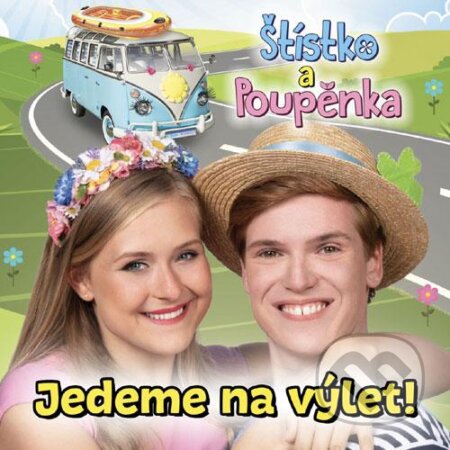 Štístko A Poupěnka:  Jedeme Na Výlet! - Štístko a Poupěnka, Hudobné albumy, 2018