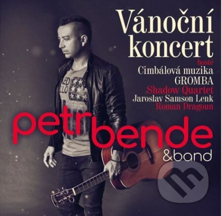 Petr Bende & Band:  Vánoční Koncert, Supraphon, 2018