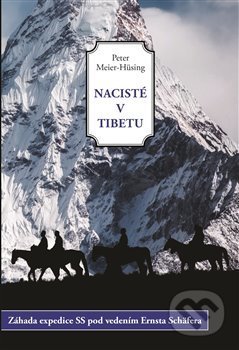 Nacisté v Tibetu - Peter Meier-Hüsing, Volvox Globator, 2019