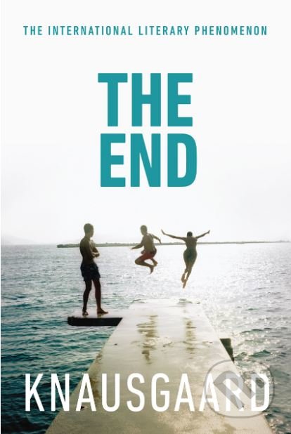 The End - Karl Ove Knausgard, Harvill Secker, 2018