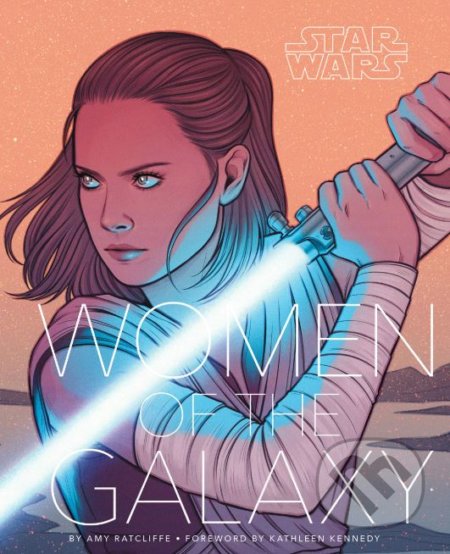 Star Wars: Women of the Galaxy - Amy Ratcliffe, Elsa Charretier (ilustrácie) - kniha z kategorie Sci-fi