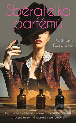 E-kniha: Sběratelka parfémů (Kathleen Tessar)