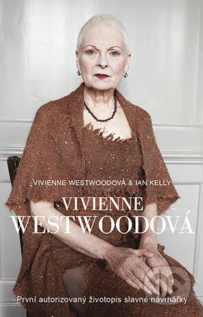 Vivienne Westwoodová - Ian Kelly, Vivienne Westwood, Grada, 2015