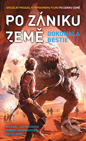 E-kniha: Po zániku Země: Dokonalá bestie (Michael Jan Friedman, Peter David a Robert Greenberger)