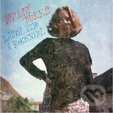 Původní Bureš: Láska, Pivo A Rokenrol - Původní Bureš