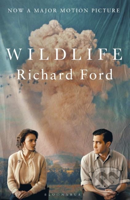 Wildlife - Richard Ford, Bloomsbury, 2018