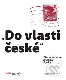 „Do vlasti české“ (Z korespondence Angela M. Ripellina) - kniha z kategorie Literární věda