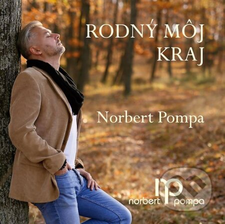 Pompa Norbert:  Rodný Môj Kraj - Pompa Norbert, Hudobné albumy, 2018