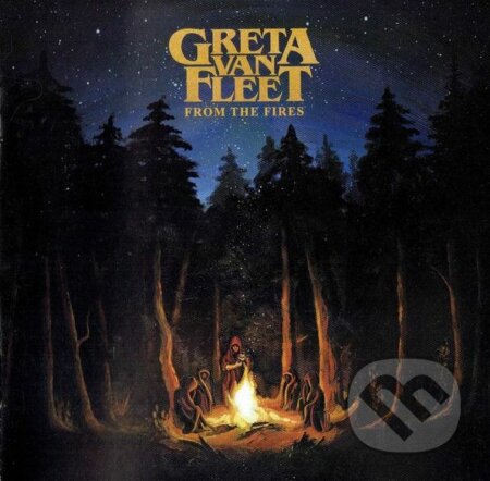 Greta Van Fleet: From The Fires - Greta Van Fleet, Warner Music, 2017