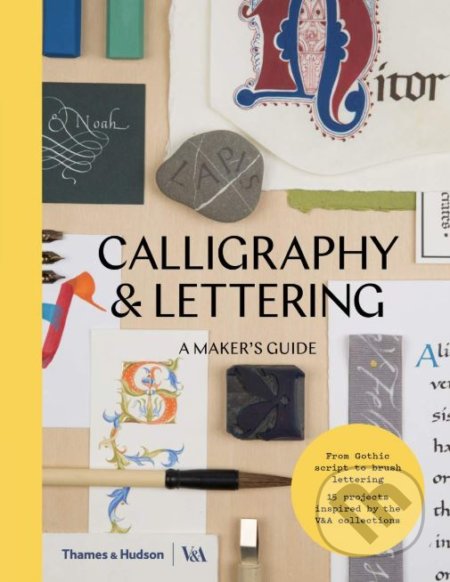 Calligraphy and Lettering (A Maker's Guide) - Denise Lach - kniha z kategorie Umění, design a architektura