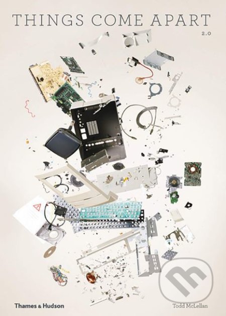 Things Come Apart 2.0 - Todd McLellan - kniha z kategorie Design