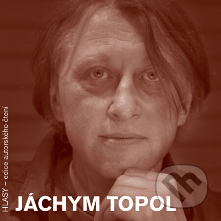 HLASY - Jáchym Topol - Jáchym Topol, , 2019