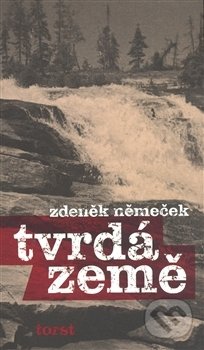 Tvrdá země - Zdeněk Němeček - kniha z kategorie Beletrie