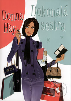 Dokonalá sestra - Donna Hay, BB/art, 2005