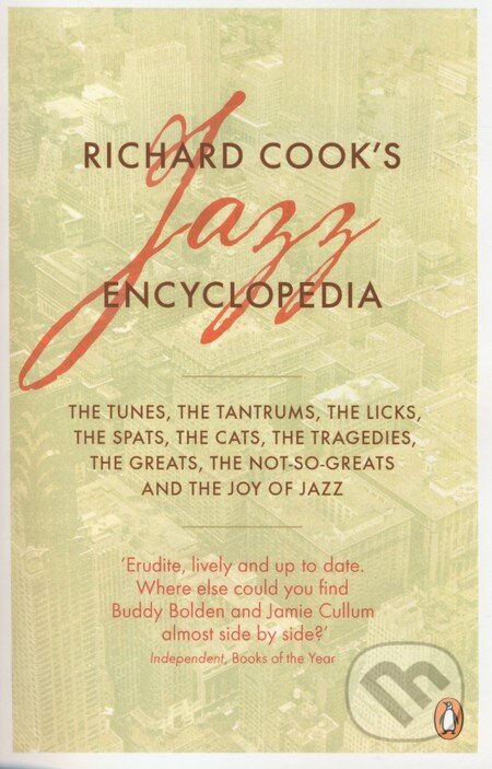 Richard Cook’s Jazz Encyclopedia - Richard Cook, Penguin Books, 2007
