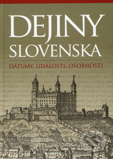 Dejiny Slovenska - František Honzák, Slovart, Libri, 2008