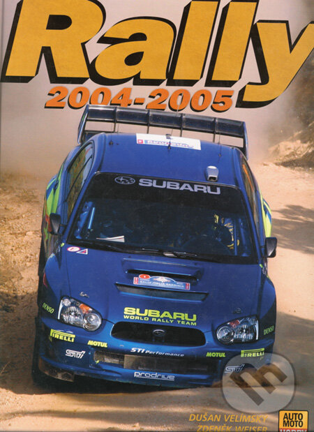Rally 2004 - 2005 - Dušan Velímský, Zdeněk Weise, CP Books, 2005