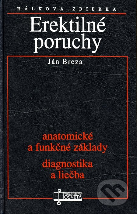 Erektilné poruchy - Ján Breza, Osveta, 1994