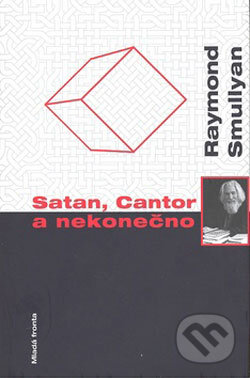 Satan, Cantor a nekonečno - Raymond Smullyan, Mladá fronta, 2008