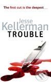Trouble - Jesse Kellerman, Sphere, 2008