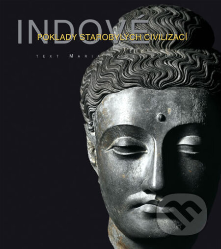Indové - Poklady starobylých civilizací - Maria Angelillo, Universum, 2008