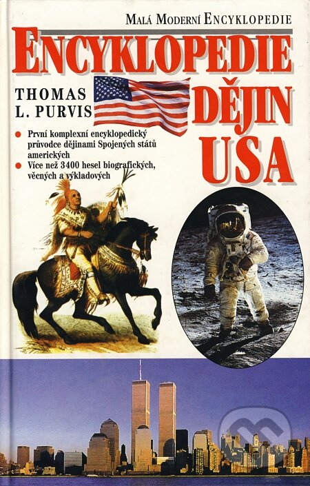 Encyklopedie dějin USA - Thomas L. Purvis, Ivo Železný, 1999