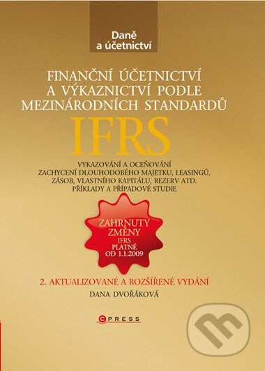 Finanční účetnictví a výkaznictví - Dana Dvořáková, CPRESS, 2008