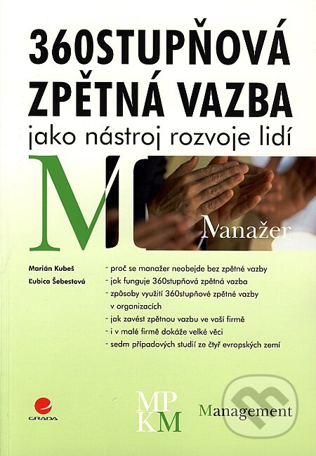 360stupňová zpětná vazba jako nástroj rozvoje lidí - Marián Kubeš, Lubica Šebestová, Grada, 2008