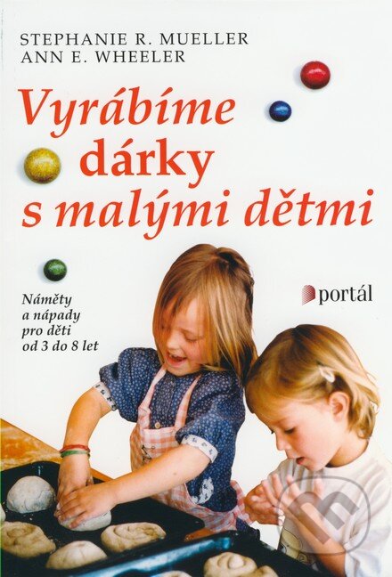 Kniha Vyrábíme dárky s malými dětmi