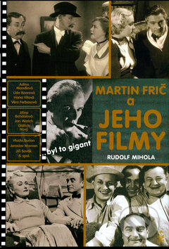 Martin Frič a jeho filmy - Rudolf Mihola, Petrklíč, 2005