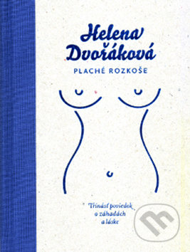 Plaché rozkoše - Helena Dvořáková, Rak, 2008