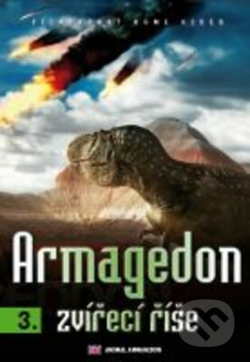 Armagedon: Zvířecí říše 3. - Jason McKinley, Filmexport Home Video, 2009
