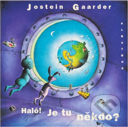 Kniha: Haló! Je tu někdo? (Jostein Gaarder). , 1998